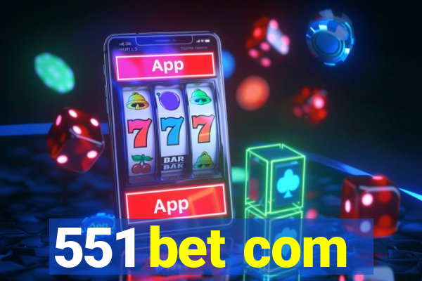 551 bet com